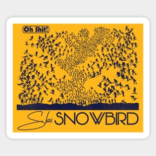 Oh Shit! Ski Snowbird Magnet